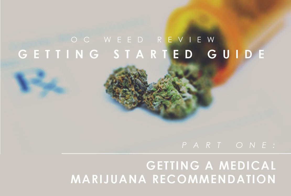 Getting_A_Medical_Marijuana_Reccommendation_OC_Weed_Review