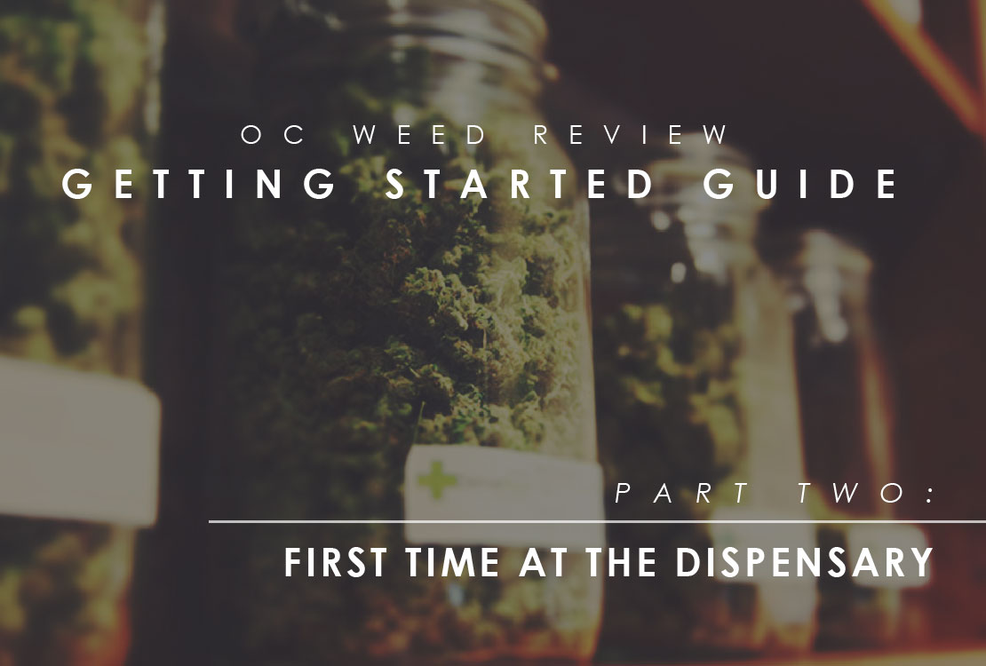 First Time At Cannabis Dispensary | OC Weed Review