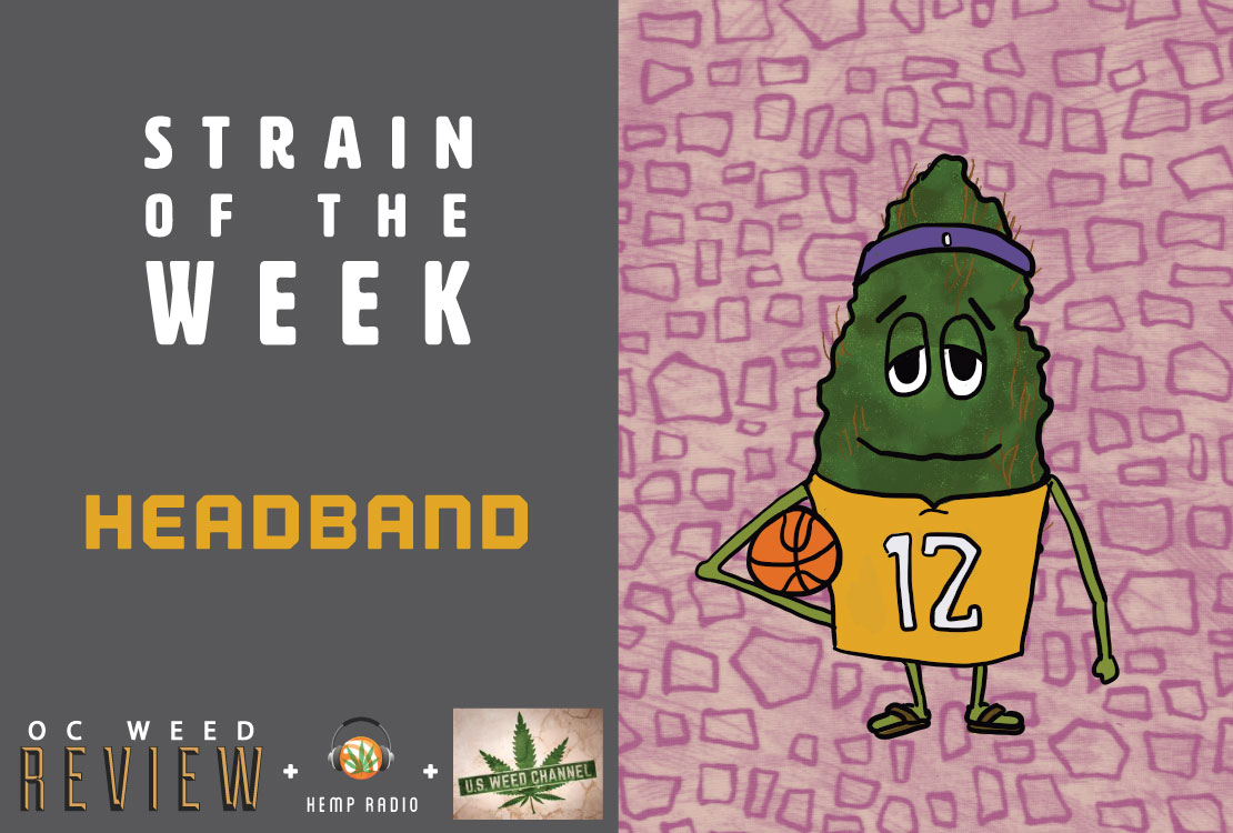 Strain of the Week: June 21, 2015 (Headband)